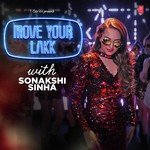 Move Your Lakk With Sonakshi Sinha - Ikka Song Download